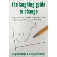 thumbnail image 1 of The Laughing Guide to Change: Using Humor and Science to Master Your Behaviors, Emotions, and Thoughts, (Hardcover), 1 of 1