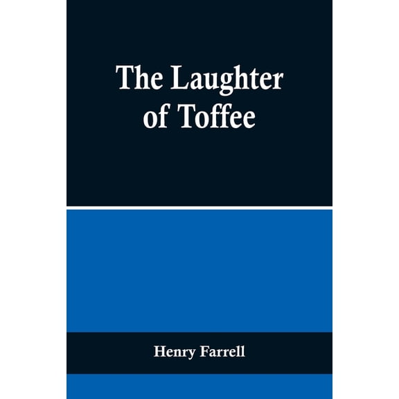 The Laughter of Toffee, (Paperback)