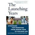 thumbnail image 1 of The Launching Years: Strategies for Parenting from Senior Year to College Life, (Paperback), 1 of 1
