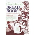thumbnail image 1 of Pre-Owned The Laurel's Kitchen Bread Book: A Guide to Whole-Grain Breadmaking (Paperback) 0394724348 9780394724348, 1 of 1