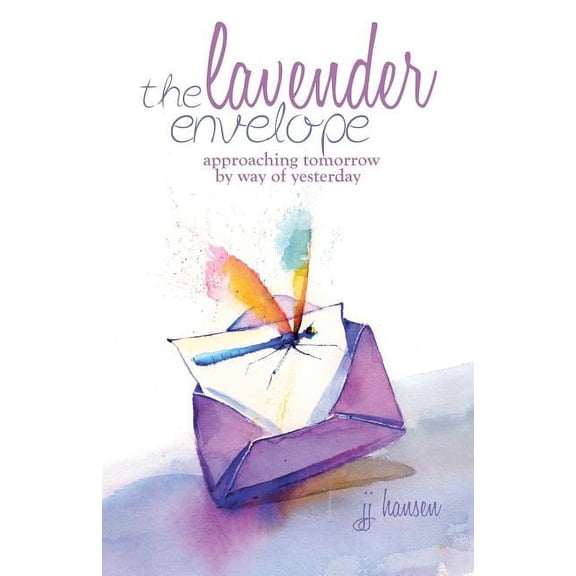 The Lavender Envelope: Approaching Tomorrow by Way of Yesterday