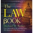 thumbnail image 1 of Pre-Owned The Law Book: From Hammurabi to the International Criminal Court, 250 Milestones in the History of Law (Hardcover) 1454901683 9781454901686, 1 of 1