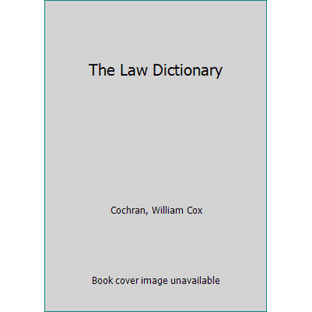 Pre-Owned The law dictionary (Paperback) 0870841475 9780870841477