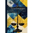 thumbnail image 1 of The Law Journal; Volume 27 (Paperback), 1 of 1