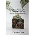 thumbnail image 1 of The Law Of Attraction - Ultimate Guide for Wealth (Paperback), 1 of 1