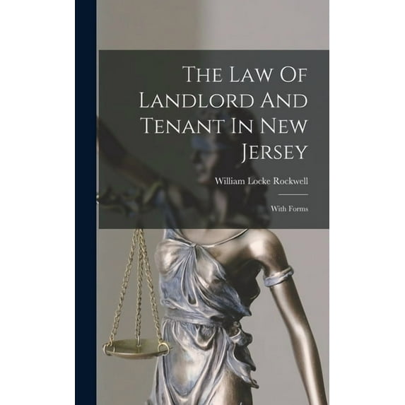 The Law Of Landlord And Tenant In New Jersey (Hardcover)