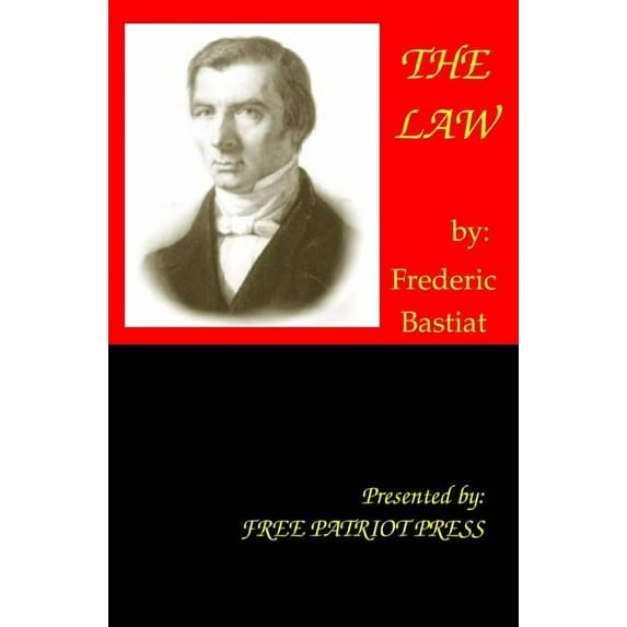 The Law (Paperback) by Darryl W Perry, Free Patriot Press, Frederic Bastiat