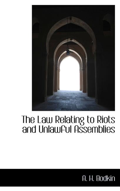 The Law Relating to Riots and Unlawful Assemblies (Hardcover)