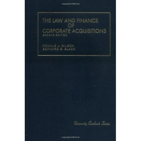 Pre-Owned Gilson and Black's the Law and Finance of Corporate Acquisitions, 2D (Hardcover) 1566620678 9781566620673