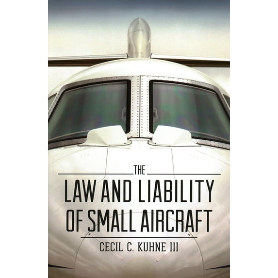 Law and Liability of Small Aircraft
