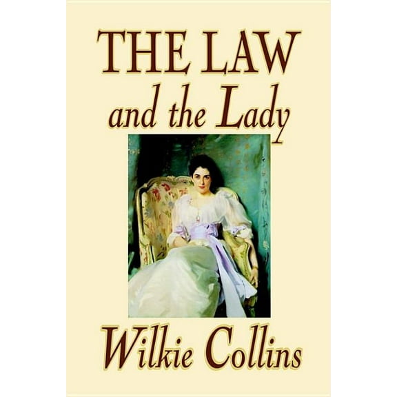The Law and the Lady by Wilkie Collins, Fiction, Classics, Mystery & Detective, Women Sleuths, (Hardcover)
