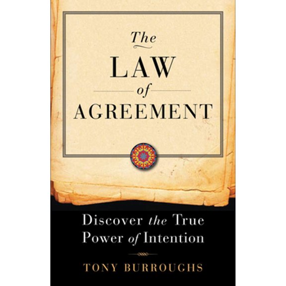 Pre-Owned The Law of Agreement: Discover the True Power of Intention (Paperback) 1578635187 9781578635184