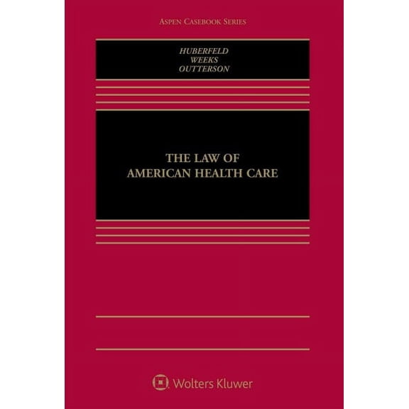 Pre-Owned The Law of American Health Care (Hardcover) 1454869038 9781454869030