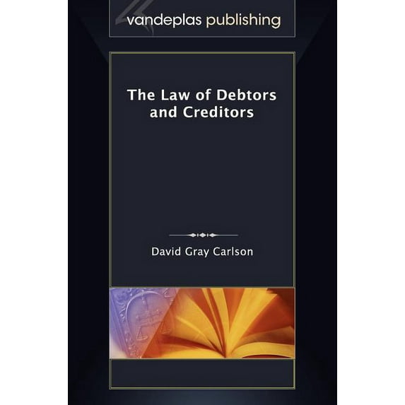 The Law of Debtors and Creditors (Hardcover)