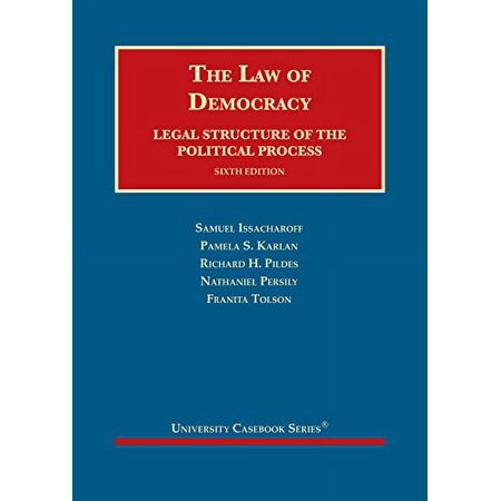 Pre-Owned The Law of Democracy, Legal Structure of the Political Process (University Casebook Series)