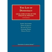 Pre-Owned The Law of Democracy, Legal Structure of the Political Process (University Casebook Series)
