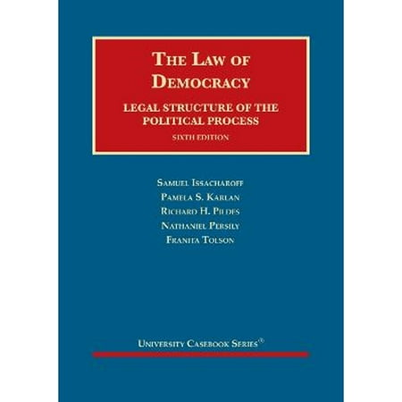 Pre-Owned The Law of Democracy, Legal Structure of the Political Process (University Casebook Series)