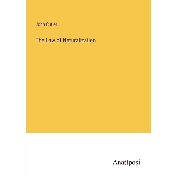 The Law of Naturalization