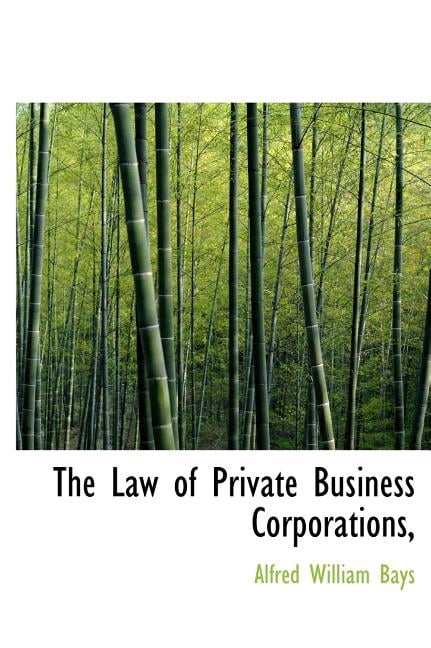 The Law of Private Business Corporations, (Hardcover)