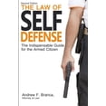 thumbnail image 1 of Pre-Owned The Law of Self Defense: The Indispensable Guide to the Armed Citizen (Paperback) 0988867702 9780988867703, 1 of 1