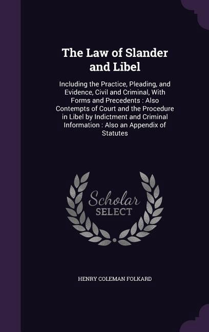 The Law of Slander and Libel (Hardcover)