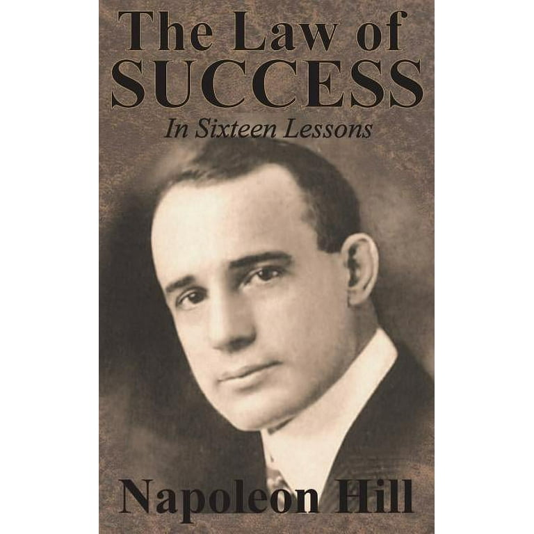 The Law of Success In Sixteen Lessons by Napoleon Hill (Hardcover) 