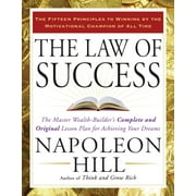 The Law of Success The Master Wealth-Builders Complete and Original Lesson Plan for Achieving Your Dreams, Paperback
