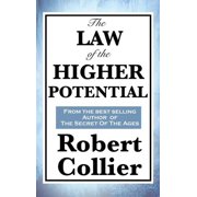 The Law of the Higher Potential A Classic Work on the Power of Thought and Personal Growth, Hardcover