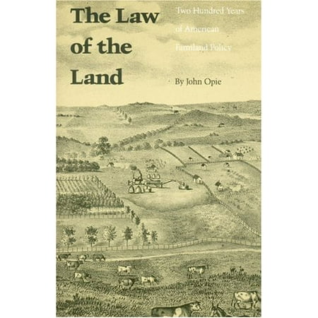 Pre-Owned The Law of the Land: Two Hundred Years of American Farmland Policy (Paperback) 0803286074 9780803286078