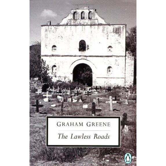 Pre-Owned The Lawless Roads (Paperback) 0140185801 9780140185805