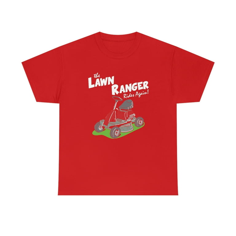 The Lawn Ranger Rides Again - Funny Lawn Mower Father's Day Gift - ID: 507
