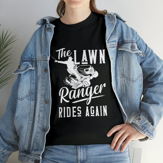 The Lawn Ranger Rides Again Funny Lawn Tractor Mowing T-Shirt