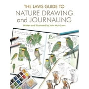 JOHN MUIR LAWS The Laws Guide to Nature Drawing and Journaling, (Paperback)