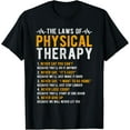 thumbnail image 1 of The Laws Of Physical Therapy – Physical Therapist T-Shirt100% cotton short-sleeved shirt for both men and women, 1 of 6