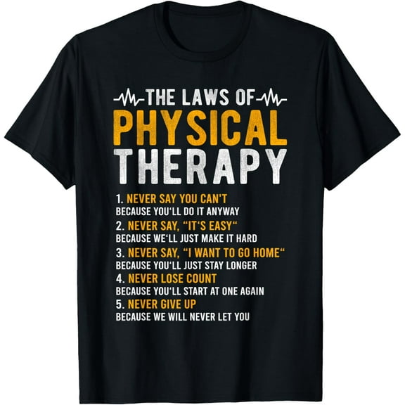 The Laws Of Physical Therapy – Physical Therapist T-Shirt100% cotton
