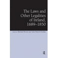 thumbnail image 1 of The Laws and Other Legalities of Ireland, 1689-1850, (Hardcover), 1 of 1