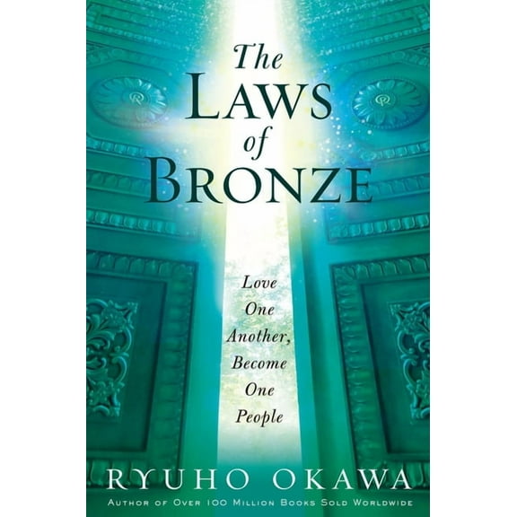 The Laws of Bronze: Love One Another, Become One People, (Paperback)