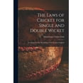 thumbnail image 1 of The Laws of Cricket for Single and Double Wicket [microform] : as Adopted by the Marylebone Club, London, England (Paperback), 1 of 1