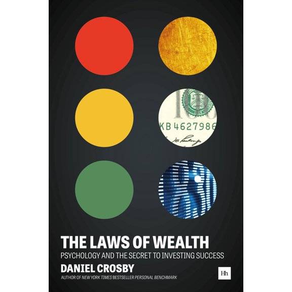 The Laws of Wealth : Psychology and the secret to investing success (Hardcover)