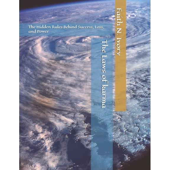 The Laws of karma: The Hidden Rules Behind Success, Loss, and Power, (Paperback)