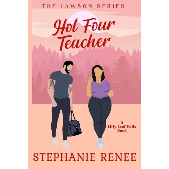 The Lawson's Hot Four Teacher: The Lawsons: Book 4, Book 4, (Paperback)