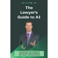 thumbnail image 1 of The Lawyer's Guide to AI (Paperback), 1 of 1