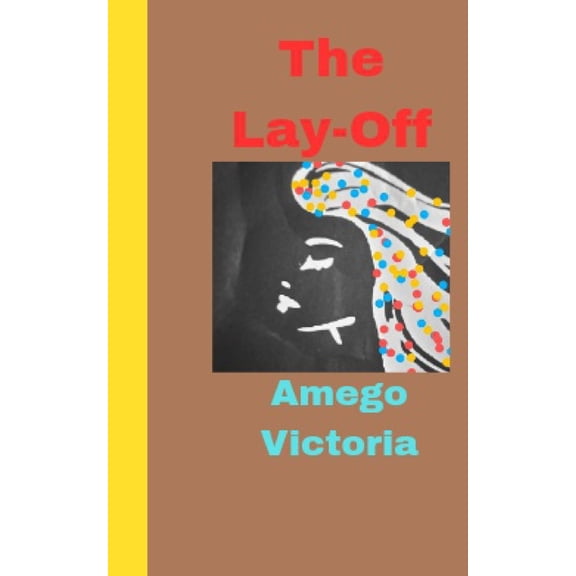 The Lay-Off, (Paperback)