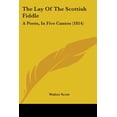 thumbnail image 1 of The Lay of the Scottish Fiddle : A Poem, in Five Cantos (1814) (Paperback), 1 of 1