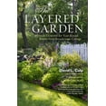 thumbnail image 1 of The Layered Garden: Design Lessons for Year-Round Beauty from Brandywine Cottage, (Hardcover), 1 of 1