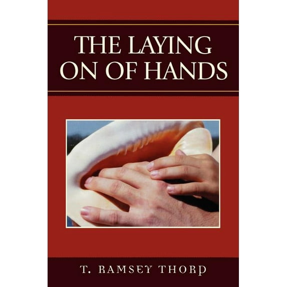 The Laying on of Hands, (Paperback)