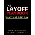 thumbnail image 1 of The Layoff Playbook: What To Do Right Now, (Paperback), 1 of 1