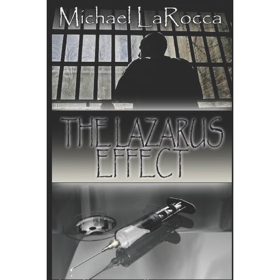 The Lazarus Effect Paperback 1796784540 9781796784541 Michael LaRocca