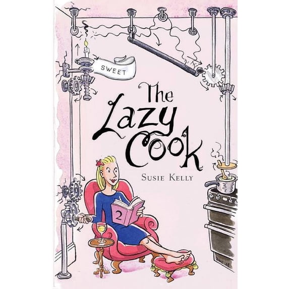 The Lazy Cook (Book Two): Quick and Easy Sweet Treats