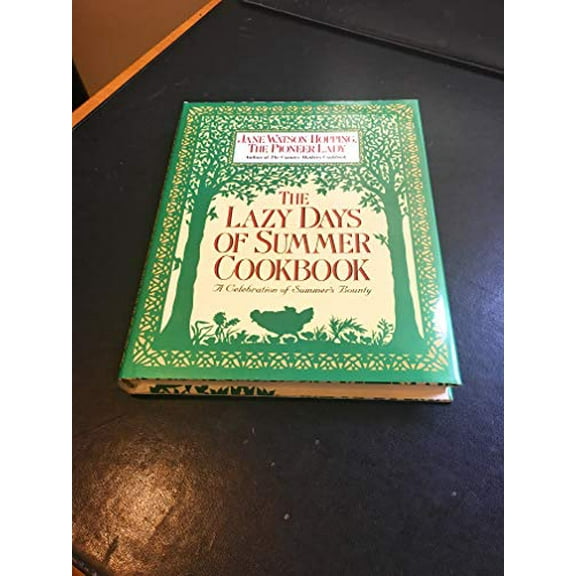 Pre-Owned The Lazy Days of Summer Cookbook: A Celebration of Summer's Bounty (Hardcover) 0679403361 9780679403364